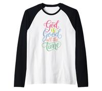God Is Good All The Time Christian Cute Bible Versículo Camiseta Manga Raglan