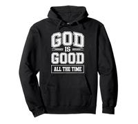 God Is Good All The Time Christian Faith Cita versículo bíblico Sudadera con Capucha