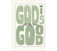 God is Good All the Time Hardcover Notebook for Women: Minimalist Lined Journal for Writing, Journaling, Notes, Goals, Thoughts & Everyday Ideas