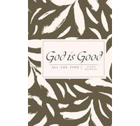 God is Good Faith Journal