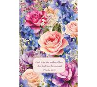 God Is in the Midst of Her, Psalm 46:5 Floral Notebook for Christian Women: Lined Journal with Watercolor Roses and Bible Verse Cover