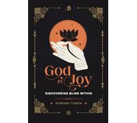 God Is Joy: Discovering Bliss Within