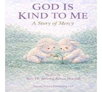 God Is Kind to Me: A Story of Mercy: Learning with Eli the Lamb (Walking with Jesus: A Gentle Journey for Little Hearts with Eli the Lamb)