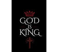 God Is King: Minimalist Christian Lined Notebook | Faith Based Journal for Daily Writing, Prayer Notes, School & Personal Reflection