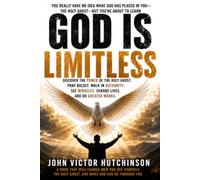 GOD IS LIMITLESS: Discover the Power of the Holy Ghost. See Miracles. Change Lives.