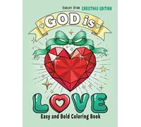God is Love: Coloring Book for Adults and Teens(Christmas Edition): Easy & Bold, Inspirational “God Is” Bible Verse Lettering & Nature Coloring Pages ... Stress Relief and a Perfect Holiday Gift