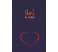 God Is Love: Hardcover Prayer Journal for Women, Men or Youth. Church journal for note-taking. Faith journal & devotional.
