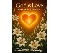 God Is Love: More Than A Feeling