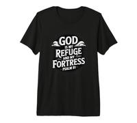 God Is My Refuge and My Fortress Camiseta Premium
