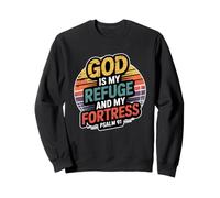 God Is My Refuge and My Fortress Sudadera