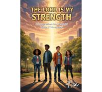 God is My Strength: Courage When You’re Afraid Psalm 27 Illustrated (Strength Through God Series)