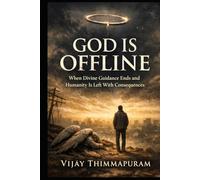 God Is Offline: When Divine Guidance Ends and Humanity Is Left With Consequences