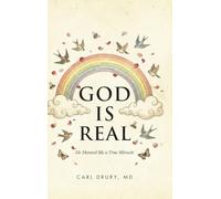 God is Real: He Showed Me a True Miracle