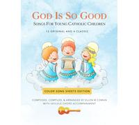 God Is So Good: Songs for Young Catholic Children
