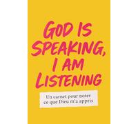 God Is Speaking, I Am Listening - Édition Dorée: Carnet de prière pour femmes modernes (100 pages lignées) : Un espace pour noter ce que Dieu te dit ... Dorée (God Is Speaking - La Collection)