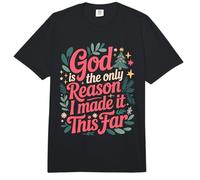 God Is The Only Reason I Made It This Far Citas de fe Comfort Colors Adult Heavyweight T-Shirt