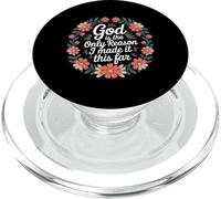 God Is The Only Reason I Made It This Far - PopSockets PopGrip para MagSafe