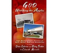 GOD is Watching the Apples: Tops Marketplace's History of Grit, Grief, God and Groceries