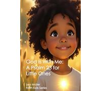 God Is With Me: A Psalm 23 for Little Ones (Faith Kids)