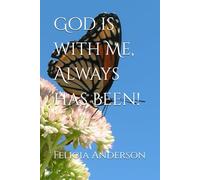 God is with Me, Always has Been!