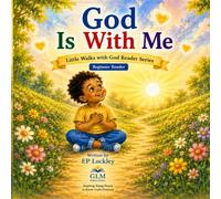 God Is With Me (Little Walks with God Reader Series)