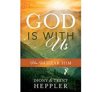 God is With Us: How We Hear Him