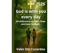 God is with you every day: 365 Reflections on Faith, Hope and Inner Strength