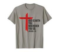 God is with You Wherever You Go Bible Verse Joshua 1:9 Jesus Camiseta