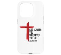 God is with You Wherever You Go Bible Verse Joshua 1:9 Jesus Carcasa para iPhone 15 Pro