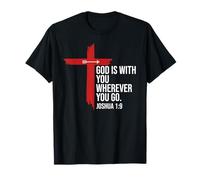 God is with You Wherever You Go Christian Cross Joshua 1:9 Camiseta