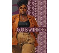 God Is Within Her Notebook: College Ruled | 100 Pages | 6” x 9” | Faith & Inspiration Journal