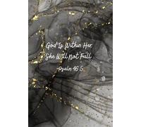 God Is Within Her - Psalm 46:5 Christian Notebook | Elegant Black & Gold Scripture Journal for Women | 6x9 Inspirational Lined Notebook | 100 Pages