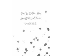 God Is Within Her - Psalm 46:5 Silver & White Scripture Journal | Elegant Christian Notebook | 6x9 Lined Prayer Book