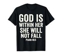 God Is Within Her Salmo 46:5 Versículo de la Biblia de fe Cristiana Camiseta