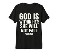God Is Within Her Salmo 46:5 Versículo de la Biblia de fe Cristiana Camiseta Premium