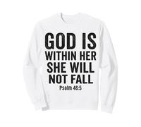 God Is Within Her Salmo 46:5 Versículo de la Biblia de fe Cristiana Sudadera