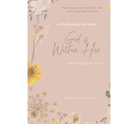 God is Within Her: She Will Not Fail - Women's Devotional Book and Journal: Poetic Reflections by Kaysha Florvil
