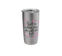 God Is Within Her She Will Not Fall 46 5 Versículo de la Biblia Mujeres Vaso térmico de acero inoxidable de doble pared