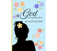 God is within her, she will not fall: Christian Gift Notebook Journal for Women and Girls