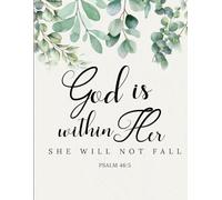 God Is Within Her She Will Not Fall Journal: Psalm 46:5 Inspirational Notebook for Women - 120 Lined Pages for Faith, Prayer & Reflection