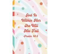 God Is Within Her She Will Not Fall Notebook - Christian Journal with Bible Verses on Every Page
