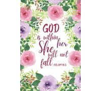 God Is Within Her She Will Not Fall Psalm 46:5: Journal For Christian Women With Bible Verses | Bible Prayer Journal | Stylish Floral Design Border | Medium Size 6 x 9 inches