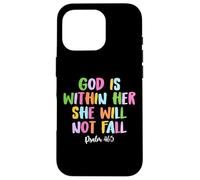 God is Within Her She Will Not Fall Shirt Carcasa para iPhone 16 Pro