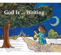 God Is ... Writing