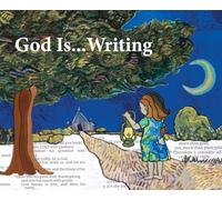 God Is...Writing