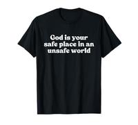 God Is Your Safe Place In An Unsafe World Christian Faith Camiseta