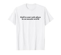 God Is Your Safe Place In An Unsafe World, Faith Christian Camiseta