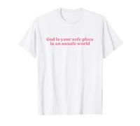 God Is Your Safe Place In An Unsafe World, Faith Christian Camiseta