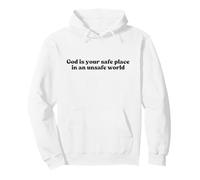 God Is Your Safe Place In An Unsafe World, Faith Christian Sudadera con Capucha