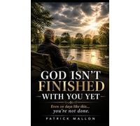 God Isn't Finished With You Yet: Discipling Adults 50 and Older